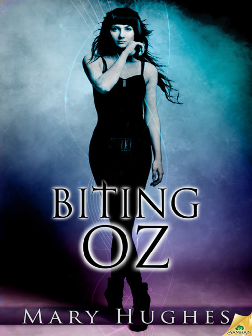 Title details for Biting Oz by Mary Hughes - Available